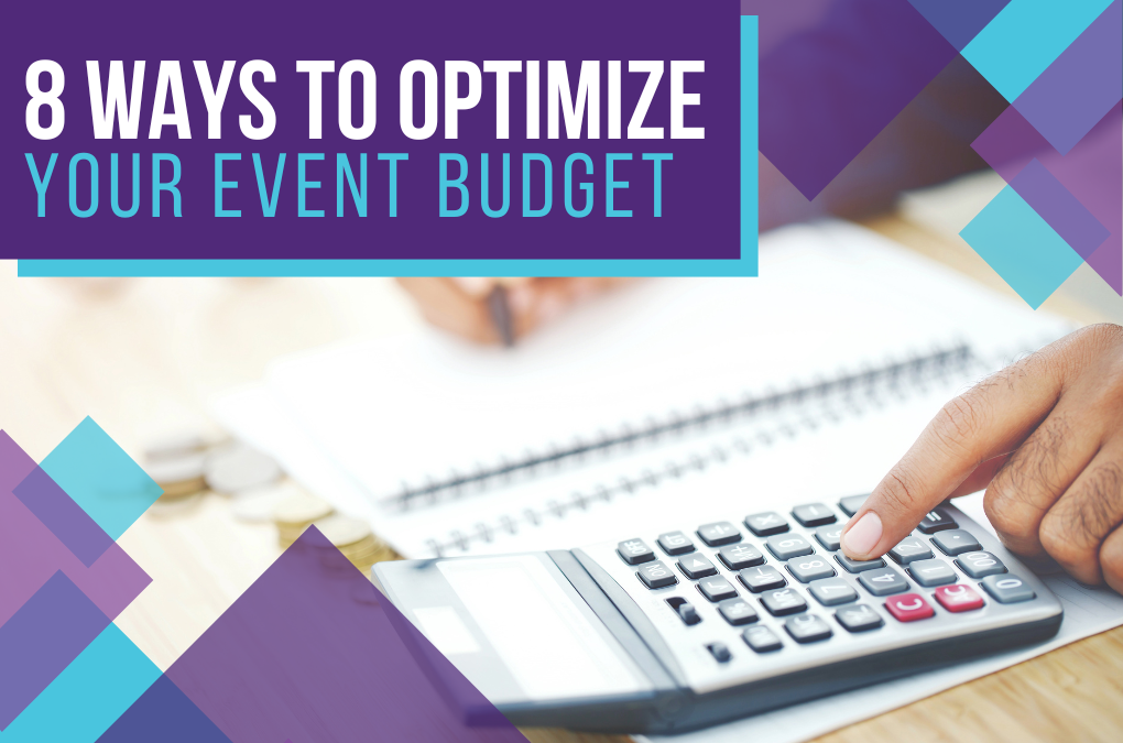 8 Ways To Optimize Your Event Budget
